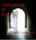 Instrument of Evil by Lori Lowthert