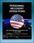 Air Force Doctrine Document 3-50: Personnel Recovery Operations - Air Rescue, Combat Search and Rescue (CSAR), Fixed-wing and Vertical-lift Aircraft, Recovery Teams, Isolated Personnel (IP) by Progressive Management