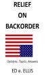 Relief on Backorder by ED e. ELLIS