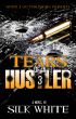 Tears of a Hustler PT 3 by Silk White