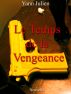 Le temps de la vengeance by Yann Julien