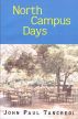 North Campus Days by John Paul Tancredi