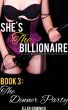 She's the Billionaire: An Erotic BDSM Story of Female Domination- Book 3: The Dinner Party by Ellen Dominick