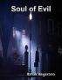 Soul of Evil by Itzhak Begerano