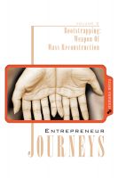Cover for 'Entrepreneur Journeys (Volume Two): Bootstrapping, Weapon Of Mass Reconstruction'