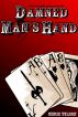 Damned Manâ€™s Hand by Chris Wilson