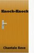 Knock-Knock by Chantale Reve