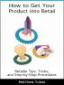 How to Get Your Product into Retail by Matthew Yubas