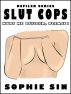 The Defiler and The Slut Cops (An Erotic Story / Defiler Series #3) by Sophie Sin