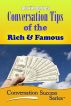 Conversation Tips of the Rich & Famous by Austin Barnes