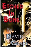 Cover for 'Etched In Bone'