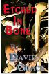 Etched In Bone by David Grace