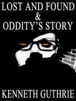 Cover for 'Lost and Found and Oddity's Story (Two Story Pack)'