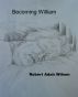 Becoming William by Robert Adair Wilson