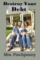 Cover for 'Destroy Your Debt'