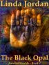 The Black Opal by Linda Jordan