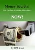 Money Secrets: Why You Need to Get Out of the Dollar... NOW! by David Lovic