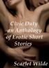 Civic Duty Anthology (erotica) by Scarlet Wilde