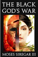 Cover for 'The Black God's War: A Novella Introducing a New Epic Fantasy'