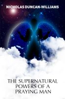 Cover for 'The Supernatural Powers of a Praying Man'