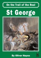 Cover for 'on the Trail of the Real St George'