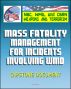 21st Century NBC WMD CBRN Weapons and Terrorism: Mass Fatality Management for Incidents Involving Weapons of Mass Destruction - Capstone Document from the U.S. Army and Department of Justice by Progressive Management