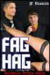 Fag Hag by JF Harker