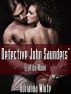 Detective John Saunders' Erotica Noire by Adrianna White