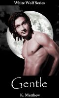 Cover for 'Gentle (White Wolf, Volume #7)'