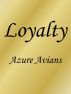 Loyalty by Azure Avians
