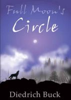 Cover for 'Full Moon's Circle'
