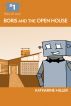 Robot of Leisure #1: Boris and the Open House by Katharine Miller