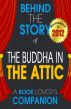 Buddha in the Attic: Behind the Story - (A Background Information Book Companion) by Behind the Story 