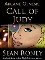 Cover for 'Arcane Genesis: Call of Judy'