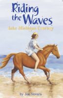Cover for 'Riding the Waves...Lake Michigan Cowboy'