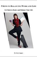Cover for '5 Keys to Balancing Work and Life: Get Back to Basics and Balance Your Life'