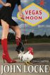 Vegas Moon by John Locke