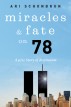 Miracles and Fate on 78: A 9/11 Story of Inspiration by Ari Schonbrun