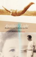 Cover for 'Available Light: Recollections and Reflections of a Son'