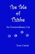 The Tale of Thisbe - An Extraordinary Cat by Terri Cabral