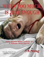 Cover for 'When Too Much, Is Just Enough'