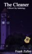 The Cleaner: A River City Anthology by Frank Zafiro