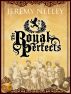 The Royal Perfects by Jeremy Neeley