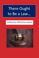Cover for 'There Ought to Be a Law&hellip;'