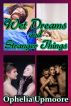 Wet Dreams and Stranger Things by Ophelia Upmoore