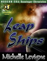 Cover for 'Commonwealth Universe: Modern Era: Sunsinger Chronicles Book 7: Leap Ships'