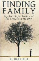 Cover for 'Finding Family: My Search for Roots and the Secrets in My DNA'