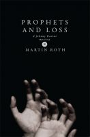 Cover for 'Prophets and Loss (A Johnny Ravine Mystery)'