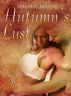 Autumn's Lust by Sonja Flowers