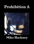 Prohibition A by Mike Hockney